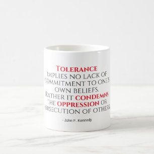 JFK Toleranz Quote Typografie Kaffeetasse