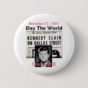 JFK TÖTETE Knopf Button