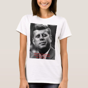 JFK "Vergiss nicht" Weisheitszitat Geschenke & Kar T-Shirt