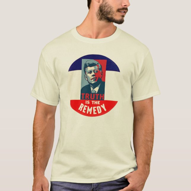 JFK: Wahrheit ist die Abhilfe T-Shirt (Vorderseite)