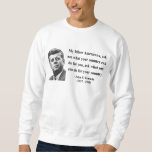 JFK Zitat 3b Sweatshirt