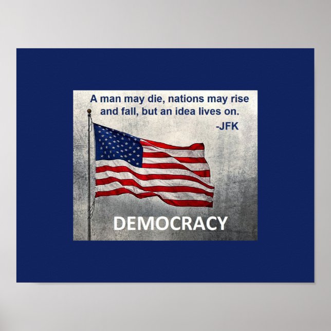 JFK Zitat Demokratie amerikanisches Flaggendesign Poster (Vorne)