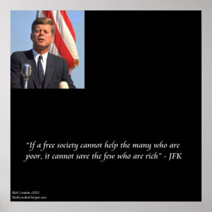 JFK & Zitat zum Rett von reichhaltigem/armem Poste Poster