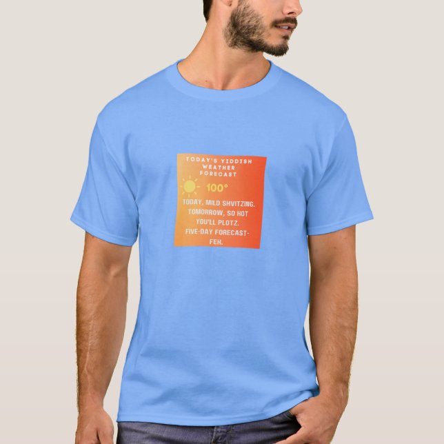 Jiddische Wettervorhersage  T-Shirt (Vorderseite)