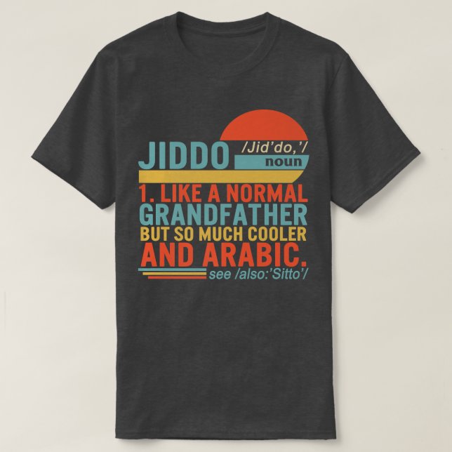 Jiddo Noun Definition Arabisch Großvater Vathers D T-Shirt (Design vorne)