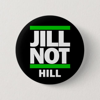 Jill Not Hill Button