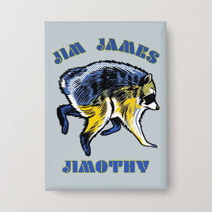 Jim James Jimothy Pop-Art-Waschbär-Design Button