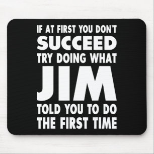 Jim Name Personalisierter Geburtstag Lustig Weihna Mousepad