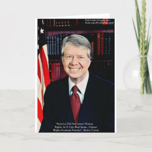 Jimmy Carter "Human Rights" Quote Gifts Tees Cards Karte