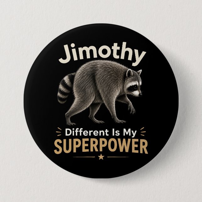 Jimothy anders zu sein ist meine Superkraft Button (Vorderseite)