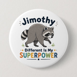 Jimothy anders zu sein ist meine Superkraft Button