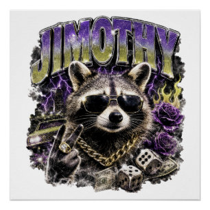 Jimothy Cool Waschbär Urban Streetwear Poster