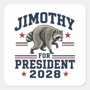 Jimothy für Präsident 2028 Quadratischer Aufkleber