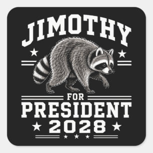 Jimothy für Präsident 2028 Quadratischer Aufkleber