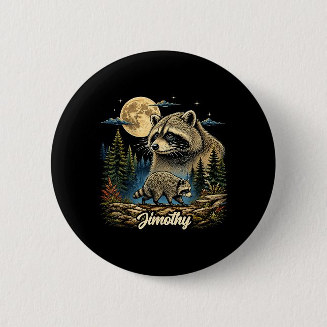 Jimothy Waschbär Lustiger Jimothy Aus Seattle Meme Button (Vorderseite)