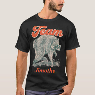 Jimothy Waschbär Lustiger Müll Panda Team Jimothy T-Shirt