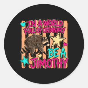 Jimothy Waschbär Meme Team Männer Frauen Kinder De Runder Aufkleber