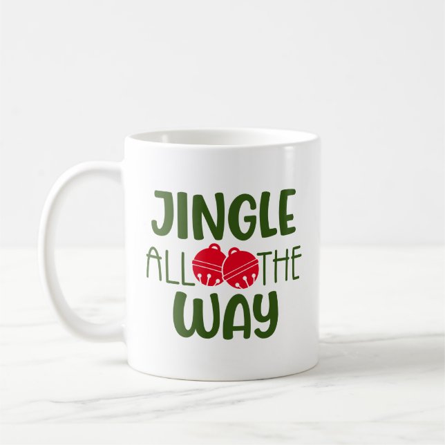 Jingle All the way mit Jingle Bells Coffee Tasse (Links)