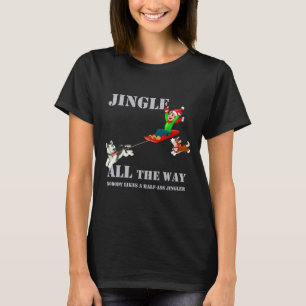 Jingle All The Way Siberian Husky Idee T-Shirt