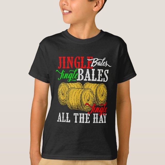 Jingle Bales Jingle Bales Jingle All The Hay Farm  T-Shirt (Vorderseite)