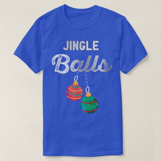 Jingle Balls Funny Santa Christmas Holiday Party  T-Shirt (Design vorne)