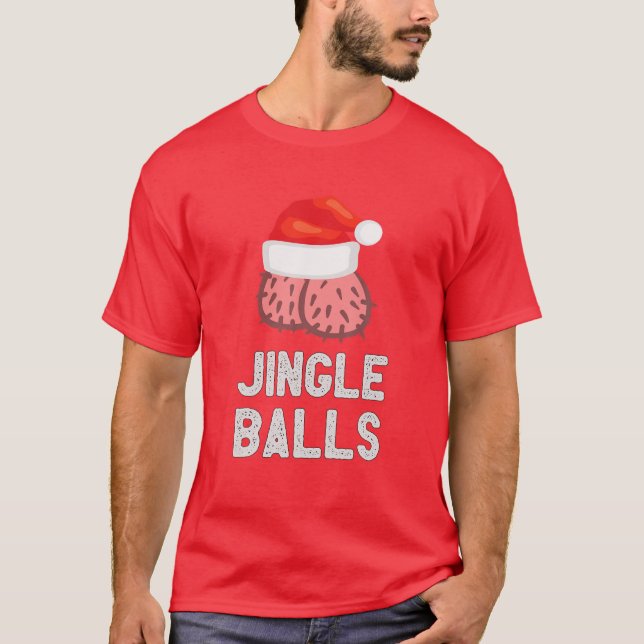 Jingle Balls Funny Weihnachtsfeier T-Shirt (Vorderseite)