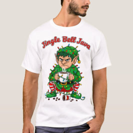 Jingle Bell Java Funny Elf Coffee Design T-Shirt