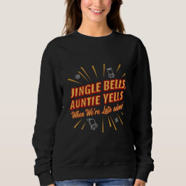 Jingle Bells Auntie Yells Christmas Shirt – Funny