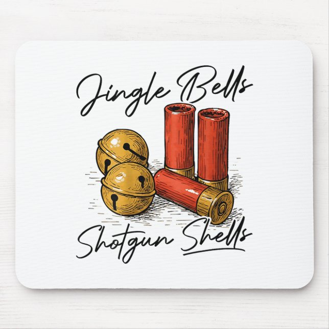 Jingle Bells Shotgun Shells (on Back)  Mousepad (Vorne)