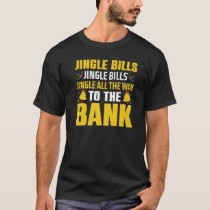 Jingle Bills ganz weg Broke kein Geld schmutzig Xm T-Shirt