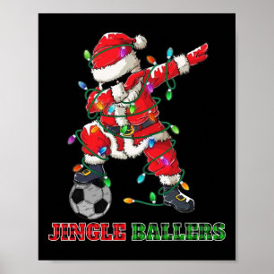 Jingle Llers Dabbing Santa Fußll Weihnachten Fußba Poster