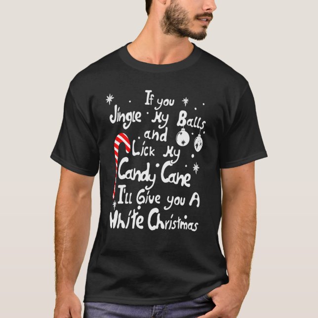 Jingle My Balls lick My Candy Cane White Christmas T-Shirt (Vorderseite)