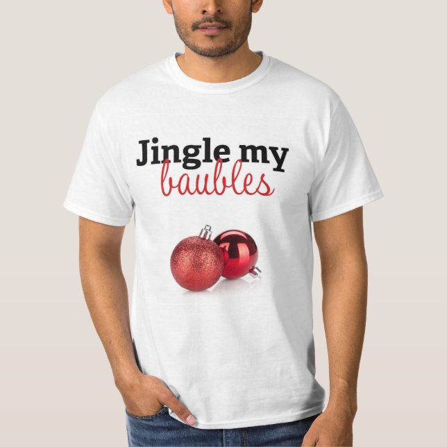 Jingle-my-Baubles-T - Shirt (Vorderseite)