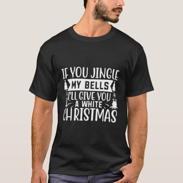 Jingle My Bells Spaß T-Shirt (Vorderseite)
