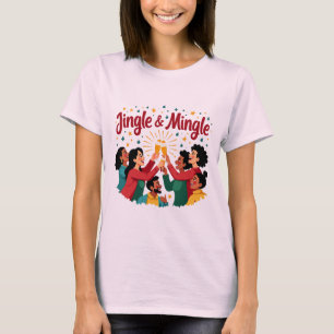 Jingle und Mingle Festive Cheers T-Shirt