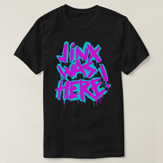 JINX WAR HIER Aufkleber.png T-Shirt (Design vorne)