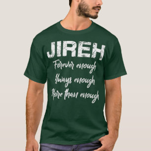 Jireh Mehr als genug Premium T-Shirt