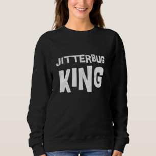 Jitterbug tanzt Königsschwung Lindy Hop Tanz Sweatshirt