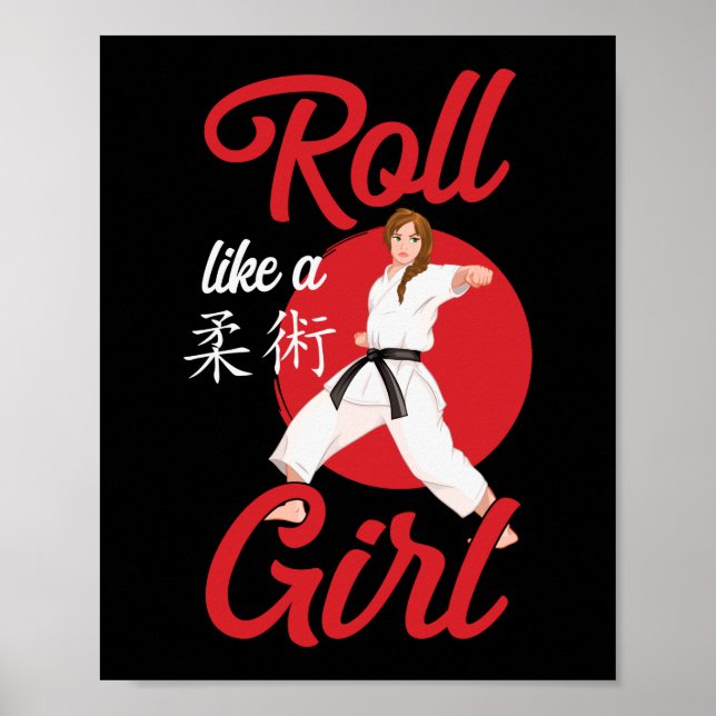 Jiu Jitsu Bjj Roll like a Girl Girl Poster (Vorne)