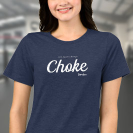 Jiu Jitsu Choke Dealer Arte Suave Woman Tri-Blend Shirt