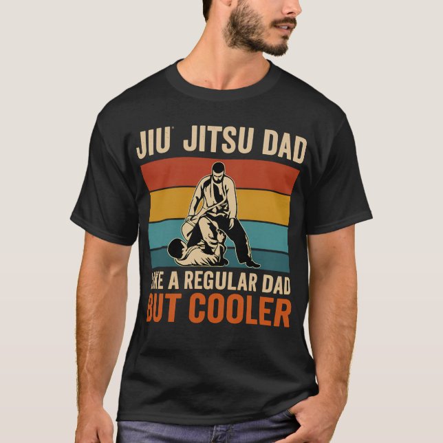 Jiu Jitsu Dad Like A Regular Dad But Cooler Funny  T-Shirt (Vorderseite)