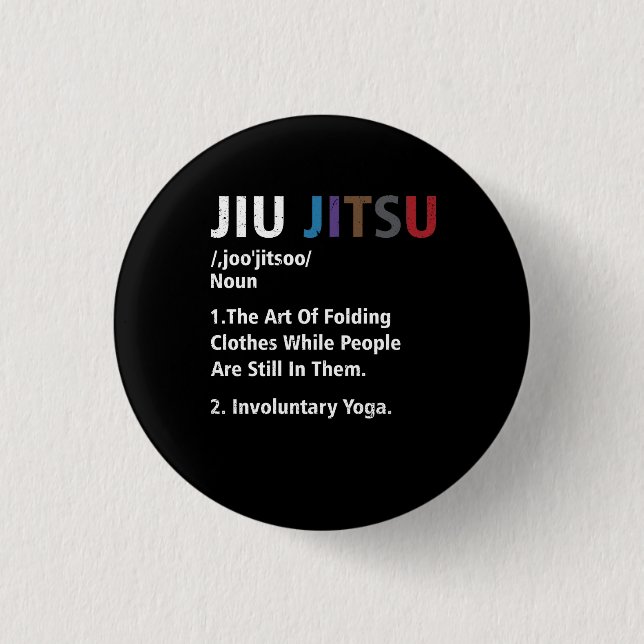 Jiu jitsu Funny Definition BJJ MIXED MARTIAL ARTS  Button (Vorderseite)