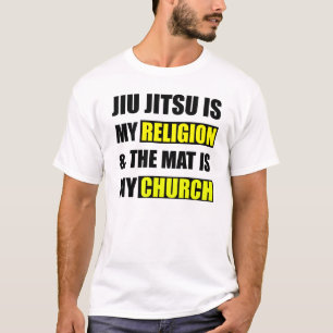Jiu Jitsu ist meine Religion u. ist die Matte T-Shirt
