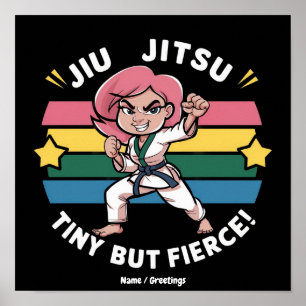 Jiu Jitsu Klein Aber Furchtlos Stärkt Mädchen Selb Poster