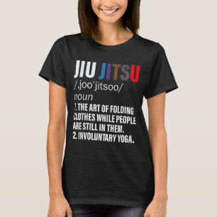 Jiu Jitsu Lustige Definition BJJ oder MMA T-Shirt