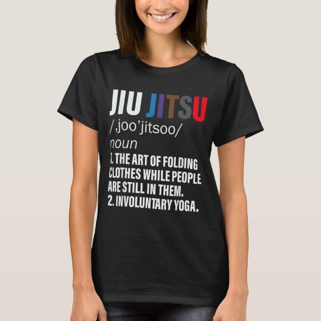 Jiu Jitsu Lustige Definition BJJ oder MMA T-Shirt (Vorderseite)