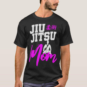 Jiu Jitsu Mama Martial Arts Mother Day Funny T-Shirt