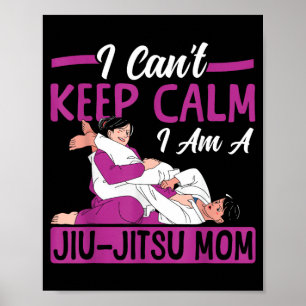 Jiu Jitsu Mama Mutter Kann Nicht Ruhig Bleiben Ein Poster
