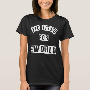 Jiu Jitsu Motivation Jiu Jitsu für die W T-Shirt