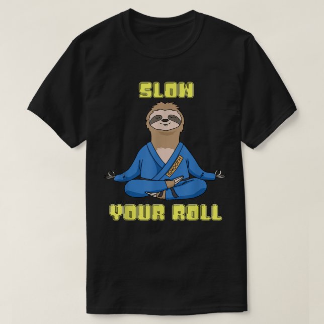 Jiu Jitsu s Slow Your Roll Sloth Mens Brazilian Ju T-Shirt (Design vorne)